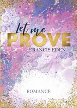 Let me Prove Cover des Buches Let me Prove (ISBN: 9783969668474)