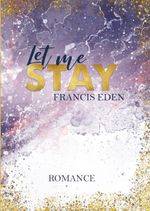 Let me Stay Cover des Buches Let me Stay (ISBN: 9783969668481)