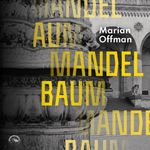 Mandelbaum Cover des Buches Mandelbaum (ISBN: 9783969831298)