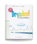 Dresden! Der Kinderstadtführer Cover des Buches Dresden! Der Kinderstadtführer (ISBN: 9783981404555)