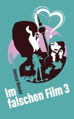 Im falschen Film 3 Cover des Buches Im falschen Film 3 (ISBN: 9783981721003)