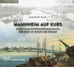Mannheim auf Kurs Cover des Buches Mannheim auf Kurs (ISBN: 9783981792478)