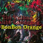 BonBon Orange - Kulturpapier Cover des Buches BonBon Orange - Kulturpapier (ISBN: 9783982051963)