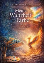 Meine Wahrheit in Farbe Cover des Buches Meine Wahrheit in Farbe (ISBN: 9783982295565)