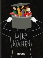 WIR KOCHEN Cover des Buches WIR KOCHEN (ISBN: 9783982297828)