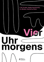 Vier Uhr morgens Cover des Buches Vier Uhr morgens (ISBN: 9783982572031)