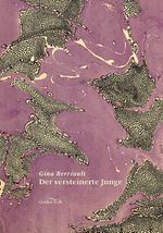 Der versteinerte Junge Cover des Buches Der versteinerte Junge (ISBN: 9783982627717)