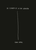 Die Essenzen des zu Tode gedachten Cover des Buches Die Essenzen des zu Tode gedachten (ISBN: 9783982694023)