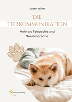 Die Tierkommunikation Cover des Buches Die Tierkommunikation (ISBN: 9783982700984)