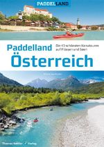 Paddelland Österreich Cover des Buches Paddelland Österreich (ISBN: 9783985131235)