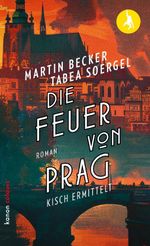 Die Feuer von Prag Cover des Buches Die Feuer von Prag (ISBN: 9783985682294)