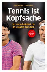 Tennis ist Kopfsache Cover des Buches Tennis ist Kopfsache (ISBN: 9783985881697)