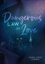 Dangerous law of love Cover des Buches Dangerous law of love (ISBN: 9783985955596)