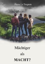Mächtiger als Macht? Cover des Buches Mächtiger als Macht? (ISBN: 9783985955862)