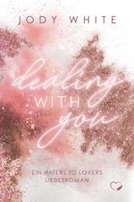 Dealing with you Cover des Buches Dealing with you (ISBN: 9783985957040)