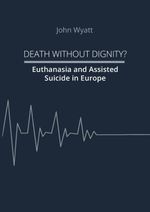 Death Without Dignity? Cover des Buches Death Without Dignity? (ISBN: 9783985957163)