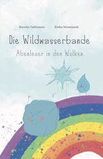 Die Wildwasserbande Cover des Buches Die Wildwasserbande (ISBN: 9783985957675)