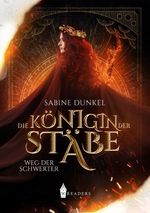 Die Königin der Stäbe: Weg der Schwerter Cover des Buches Die Königin der Stäbe: Weg der Schwerter (ISBN: 9783985958443)