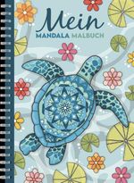 Mein Mandala Malbuch Cover des Buches Mein Mandala Malbuch (ISBN: 9783985958764)