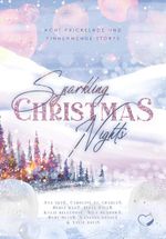 Sparkling Christmas Nights Cover des Buches Sparkling Christmas Nights (ISBN: 9783985959549)