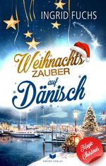 Weihnachtszauber auf Dänisch Cover des Buches Weihnachtszauber auf Dänisch (ISBN: 9783985959839)