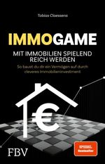 Immogame - mit Immobilien spielend reich werden Cover des Buches Immogame - mit Immobilien spielend reich werden (ISBN: 9783986095512)