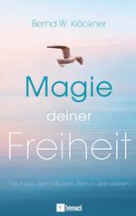 Magie deiner Freiheit Cover des Buches Magie deiner Freiheit (ISBN: 9783986412999)
