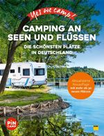 Yes we camp! Camping an Seen und Flüssen Cover des Buches Yes we camp! Camping an Seen und Flüssen (ISBN: 9783986450359)