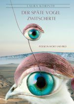 Der späte Vogel zwitscherte Cover des Buches Der späte Vogel zwitscherte (ISBN: 9783986480479)