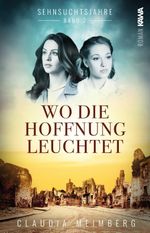 Sehnsuchtsjahre (Band 2) Cover des Buches Sehnsuchtsjahre (Band 2) (ISBN: 9783986600730)