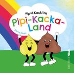 Pipi & Kacki im Pipi-Kacka-Land Cover des Buches Pipi & Kacki im Pipi-Kacka-Land (ISBN: 9783986601119)
