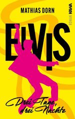 Elvis Cover des Buches Elvis (ISBN: 9783986601751)