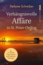 Verhängnisvolle Affäre in St. Peter-Ording Cover des Buches Verhängnisvolle Affäre in St. Peter-Ording (ISBN: 9783986602048)