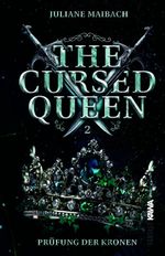 The Cursed Queen | Prüfung der Kronen (Band 2) Cover des Buches The Cursed Queen | Prüfung der Kronen (Band 2) (ISBN: 9783986602253)