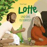 Lotte und das Osterfest Cover des Buches Lotte und das Osterfest (ISBN: 9783986951689)