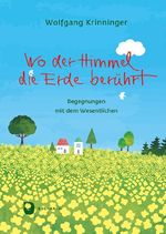 Wo der Himmel die Erde berührt Cover des Buches Wo der Himmel die Erde berührt (ISBN: 9783987002564)