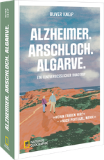 Alzheimer. Arschloch. Algarve. Cover des Buches Alzheimer. Arschloch. Algarve. (ISBN: 9783987011405)