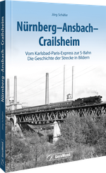 Nürnberg-Ansbach-Crailsheim Cover des Buches Nürnberg-Ansbach-Crailsheim (ISBN: 9783987022357)
