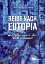 Reise nach Eutopia Cover des Buches Reise nach Eutopia (ISBN: 9783987265433)