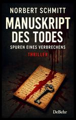 Manuskript des Todes - Spuren eines Verbrechens - Thriller Cover des Buches Manuskript des Todes - Spuren eines Verbrechens - Thriller (ISBN: 9783987274725)