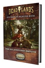 Deadlands: The Weird West - Der abscheuliche Nordwesten Cover des Buches Deadlands: The Weird West - Der abscheuliche Nordwesten (ISBN: 9783987326530)