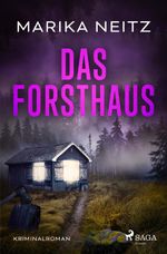 Das Forsthaus Cover des Buches Das Forsthaus (ISBN: 9783987500855)