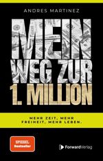 Mein Weg zur 1. Million Cover des Buches Mein Weg zur 1. Million (ISBN: 9783987551543)