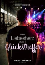 Liebesherz sucht Glückstreffer Cover des Buches Liebesherz sucht Glückstreffer (ISBN: 9783987581878)