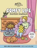 Comfy Life: Wohlfühl-Malbuch - Cozy Coloring | Ausmalen und entspannen Cover des Buches Comfy Life: Wohlfühl-Malbuch - Cozy Coloring | Ausmalen und entspannen (ISBN: 9783987641770)