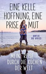Eine Kelle Hoffnung, eine Prise Mut Cover des Buches Eine Kelle Hoffnung, eine Prise Mut (ISBN: 9783987913723)
