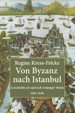 Von Byzanz nach Istanbul Cover des Buches Von Byzanz nach Istanbul (ISBN: 9783988370525)