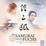Der Samurai und der Fuchs - Teil 2 Cover des Buches Der Samurai und der Fuchs - Teil 2 (ISBN: 9783989010918)