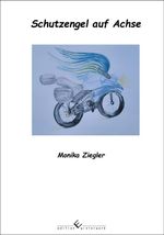 Schutzengel auf Achse Cover des Buches Schutzengel auf Achse (ISBN: 9783989132153)