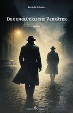 Der unglückliche Verräter Cover des Buches Der unglückliche Verräter (ISBN: 9783989132818)